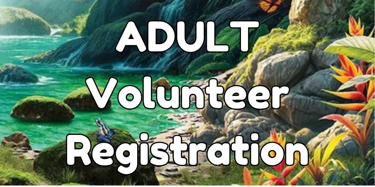 Click Here to Register Adult Volunteers only