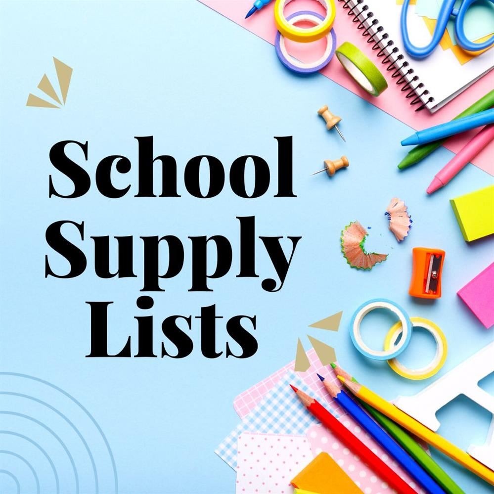 SCHOOL SUPPLIES LISTS ARE NOW POSTED!!!