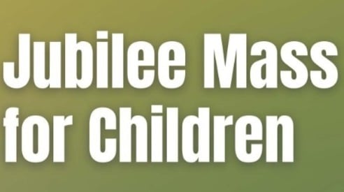 Jubilee Mass for Children