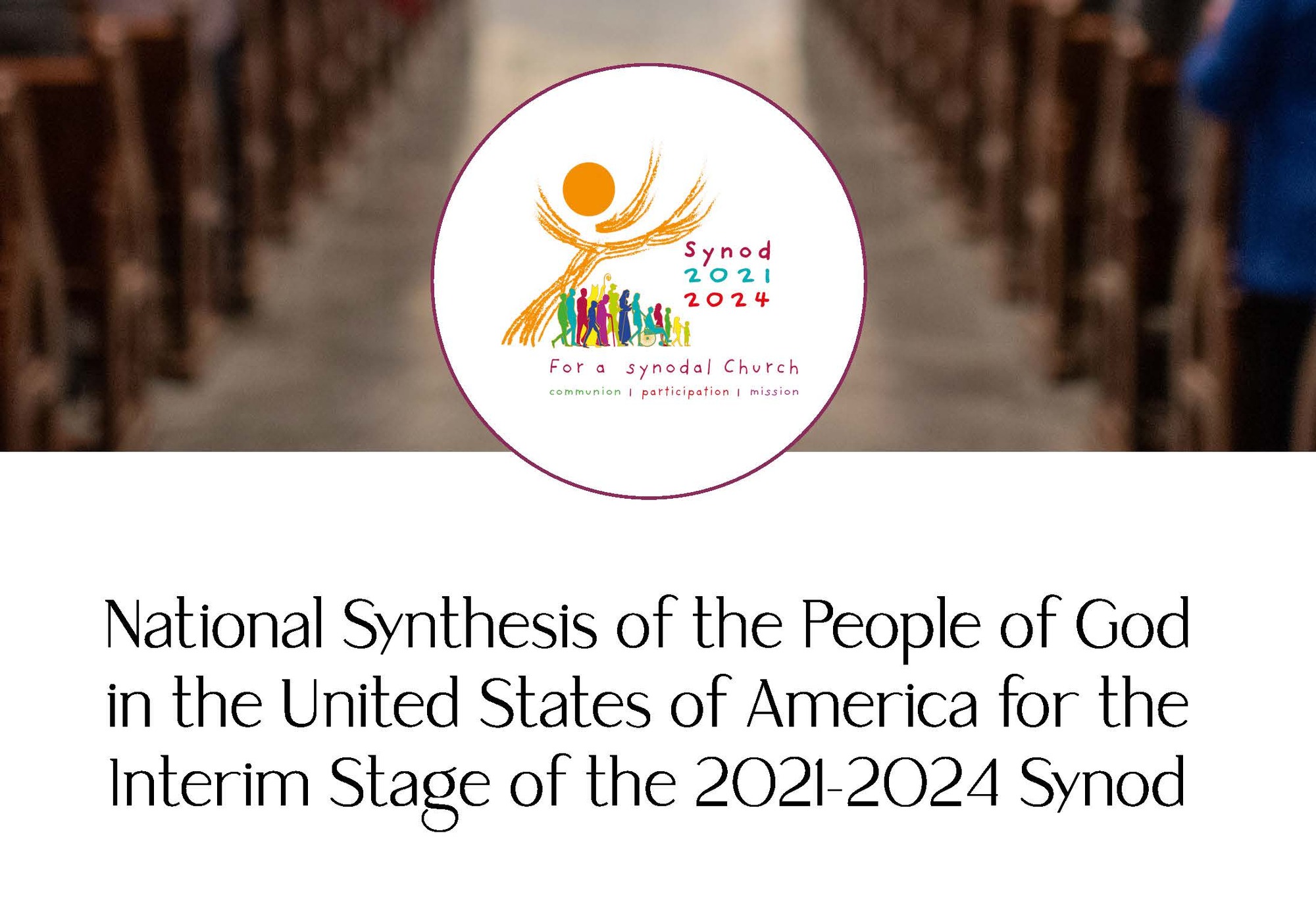 National Synthesis of the People of God in the United States of America for the Interim Stage of the 2021-2024 Synod
