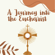 Women of Faith- A Journey into the Eucharist