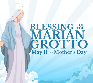 Blessing of the Marian Grotto