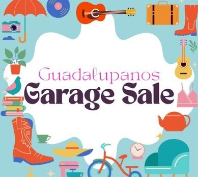 Guadalupanos Garage Sale/ Venta de Garaje de los Guadalupanos