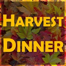 Harvest Dinner