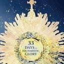 33 Days to Eucharistic Glory Study Guide