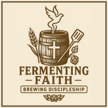 Fermenting Faith Men's Retreat