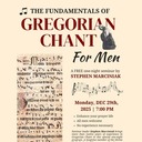 Fundamentals of Gregorian Chant for Men