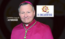 V Encuentro blesses the U.S. Catholic Church