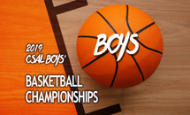 2019 CSAL Boys’ Basketball Championships