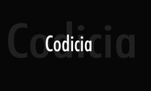 Tengan mucho cuidado de toda clase de codicia
