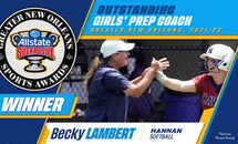 Hannan’s Becky Lambert Selected as New Orleans Girls’ Prep Coach of the Year