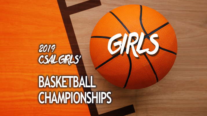 2019 CSAL Girls’ Basketball Championships