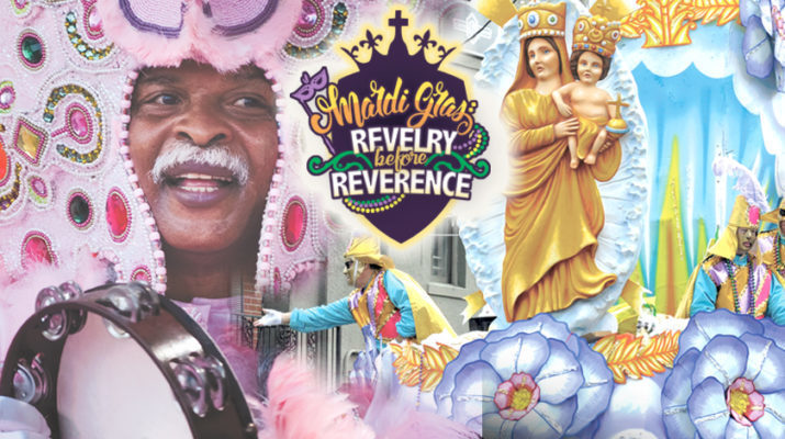 Mardi Gras: Revelry before reverence