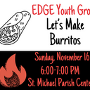 EDGE Service Project - Let's get to know each other + Make Burritos
