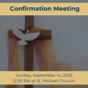 Confirmation Candidate & Parent Informational Meeting & General Session
