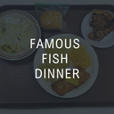 Famous Fish Dinner