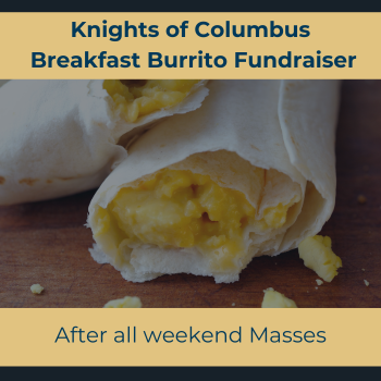 Knights of Columbus Breakfast Burrito Fundraiser