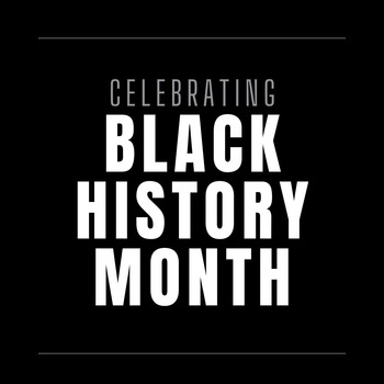 Celebrating Black History Month