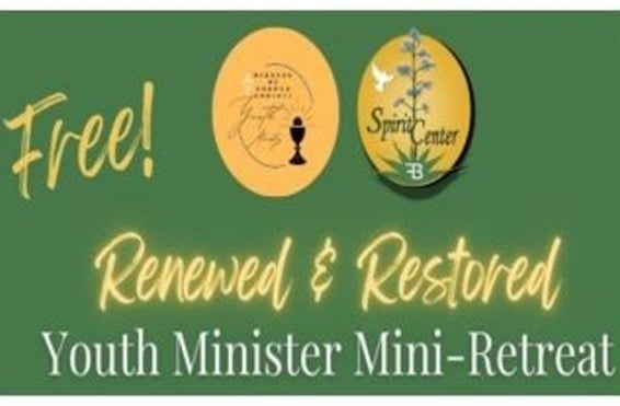 Renewed & Restored - Youth Minister Mini-Retreat