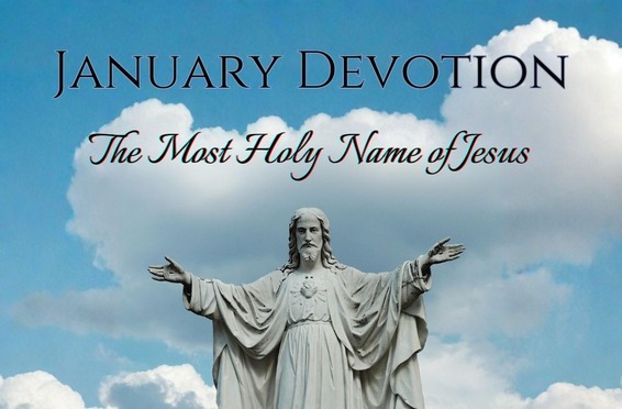 January – the month dedicated to the Most Holy Name of Jesus