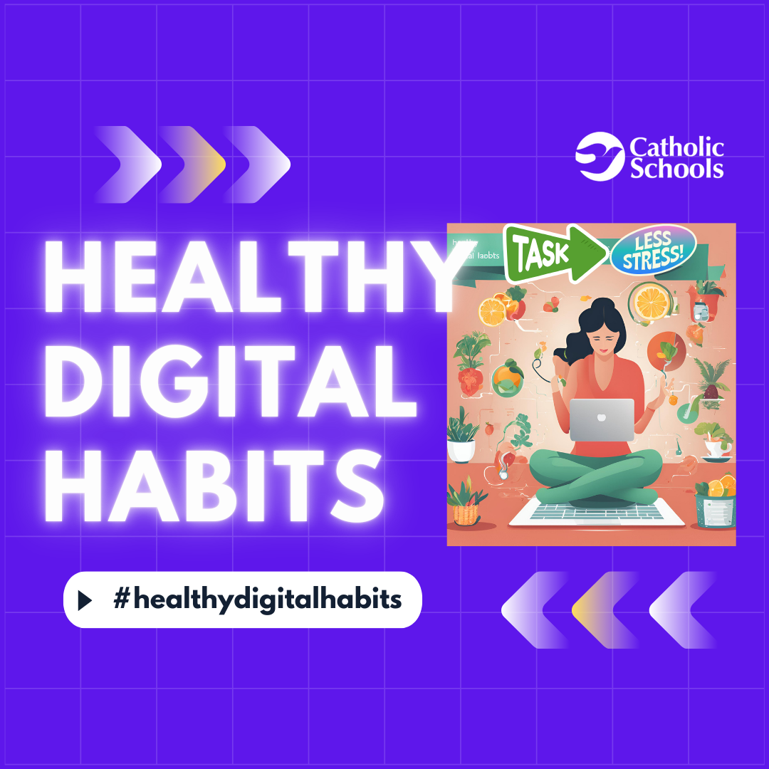 Healthy Digital Habits