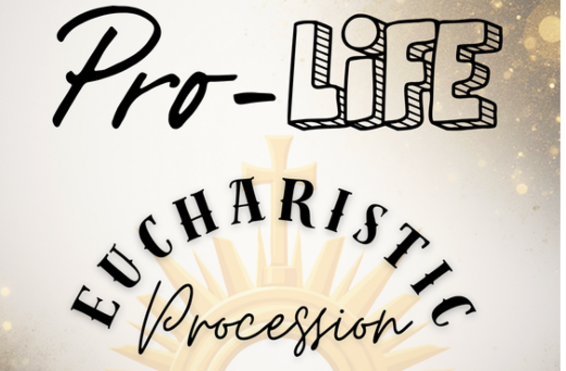 Pro-Life Eucharistic Procession