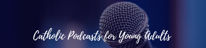 Podcasts for Young Adults