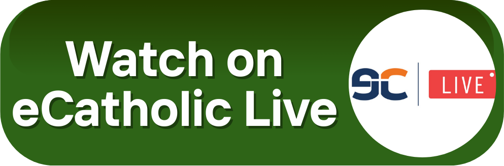 Watch on eCatholic Live