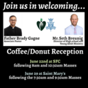 Welcome Father Gagne and Seth Breunig
