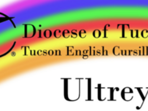 Ultreya: Tucson English Cursillo