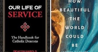 Two books can help deacons understand, reinvigorate their calling