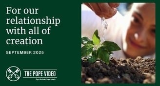 Pope's prayer for September: Respecting, protecting God's creation