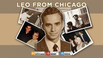 ‘Leo from Chicago’: el Vaticano estrena un nuevo documental sobre los primeros años del Papa León