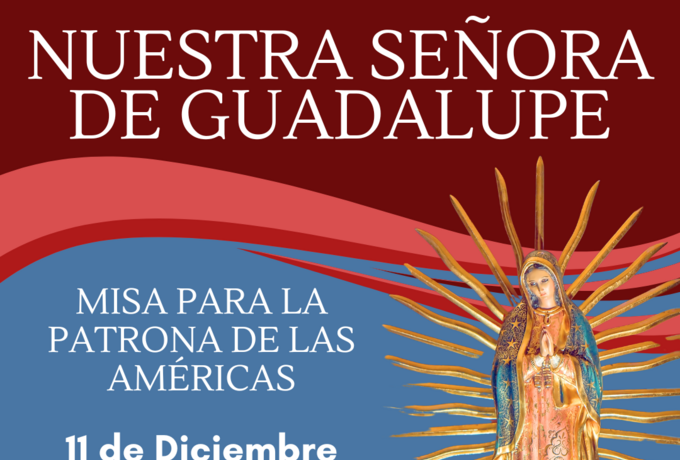 Feast of Our Lady of Guadalupe (Patroness of the Americas)