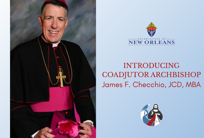 Introducing Coadjutor Archbishop James F. Checchio, JCD, MBA