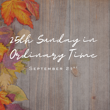 From Fr. Scott: September 21, 2025