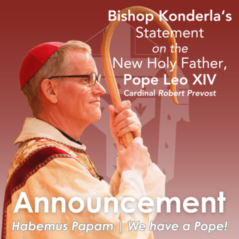 Bishop Konderla's Statement on the New Holy Father, Pope Leo XIV