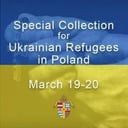 Special Collection for Ukrainian Refugees in Poland March 19-20