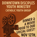 Downtown Disciples Youth Ministry Pizza & Movie Night