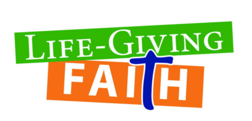 Life Giving faith