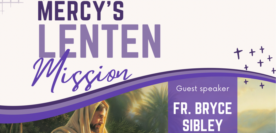 Mercy's Lenten Mission: Letting Jesus See You with Fr. Bryce Sibley