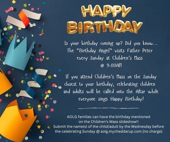 Celebrate your birthday at 9AM Mass!
