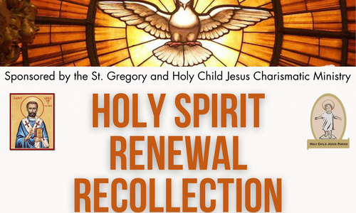 Catholic Charismatic Holy Spirit Renewal Recollection