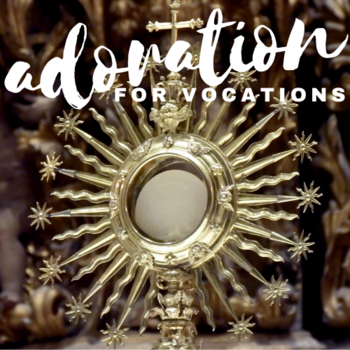 Adoration For Vocations