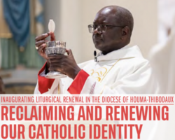 Inaugurating Liturgical Renewal in the Diocese of Houma-Thibodaux