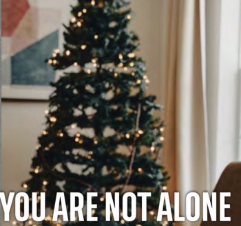 You Are Not Alone