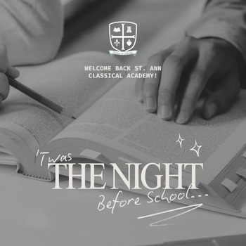 Twas the Night Before School at St. Ann Classical Academy