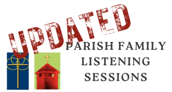 UPDATED PARISH FAMILY LISTENING SESSIONS