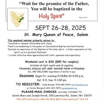 Life in the Spirit Seminar  St. Mary Queen of Peace, Salem SEPT 26-28, 2025
