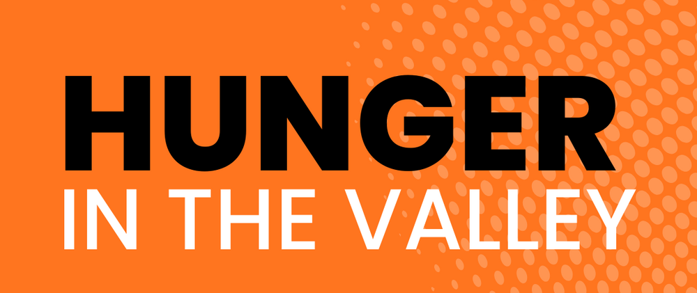 Hunger in the Valley